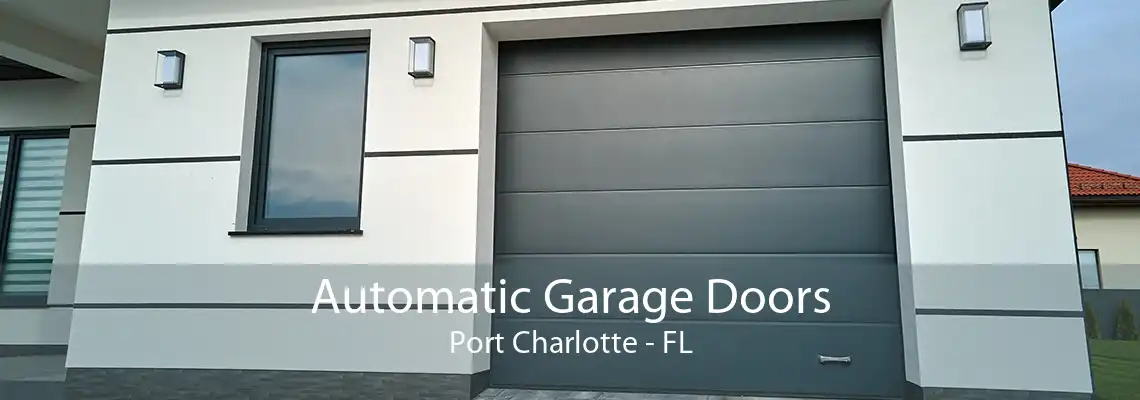 Automatic Garage Doors Port Charlotte - FL