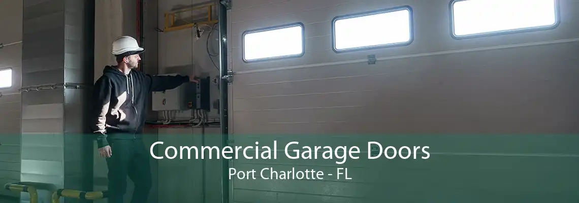 Commercial Garage Doors Port Charlotte - FL