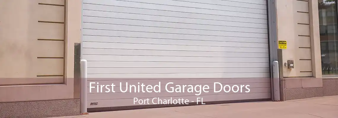 First United Garage Doors Port Charlotte - FL