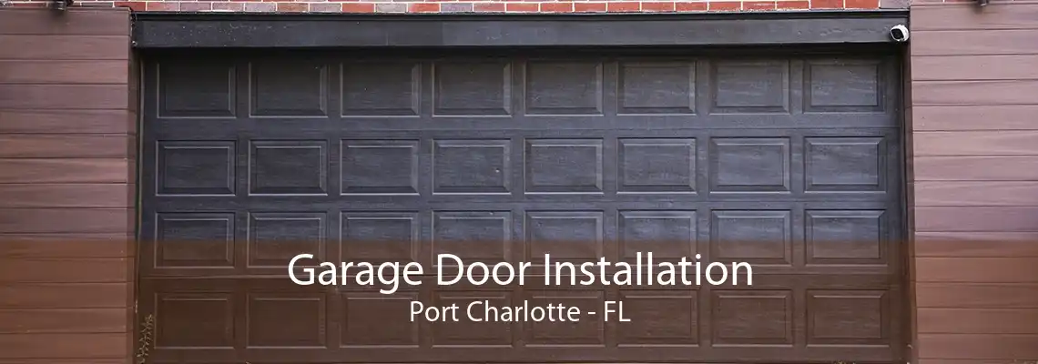 Garage Door Installation Port Charlotte - FL