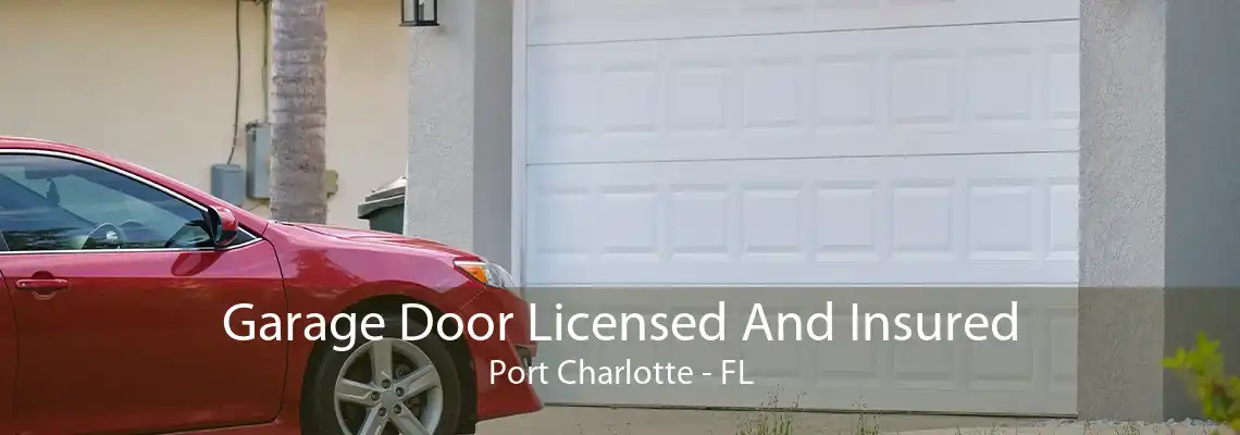 Garage Door Licensed And Insured Port Charlotte - FL