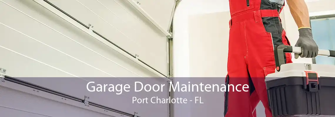 Garage Door Maintenance Port Charlotte - FL