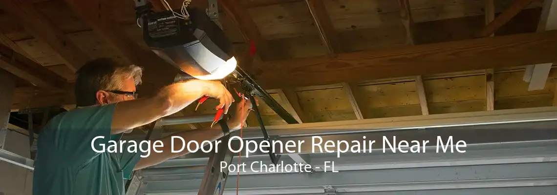 Garage Door Opener Repair Near Me Port Charlotte - FL