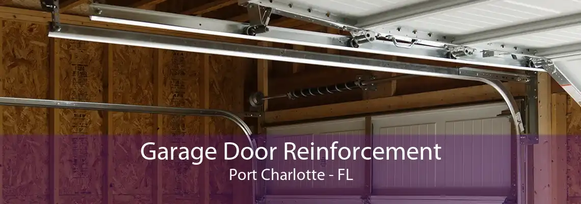 Garage Door Reinforcement Port Charlotte - FL