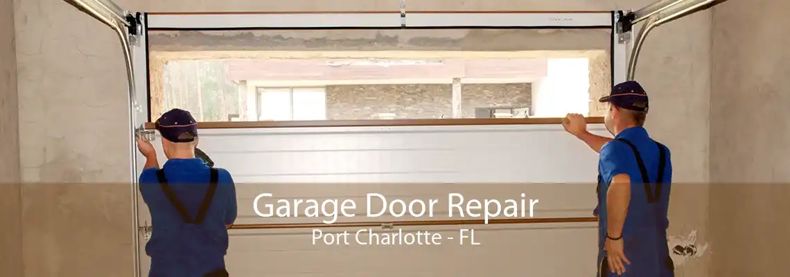 Garage Door Repair Port Charlotte - FL