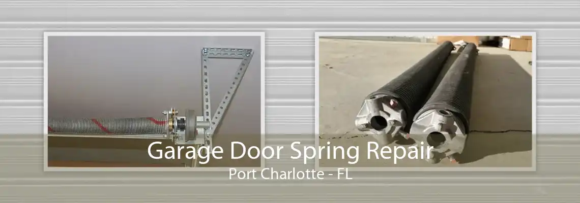 Garage Door Spring Repair Port Charlotte - FL