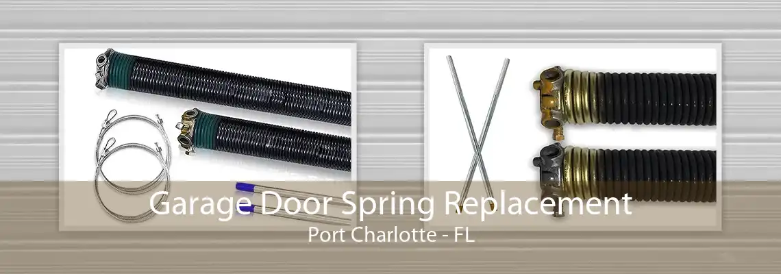 Garage Door Spring Replacement Port Charlotte - FL