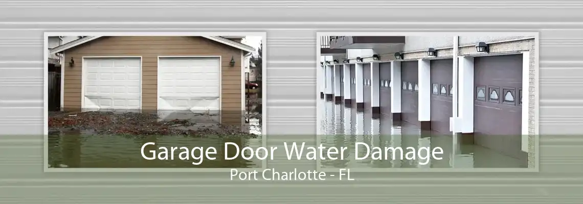 Garage Door Water Damage Port Charlotte - FL