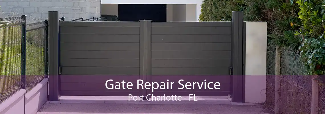 Gate Repair Service Port Charlotte - FL