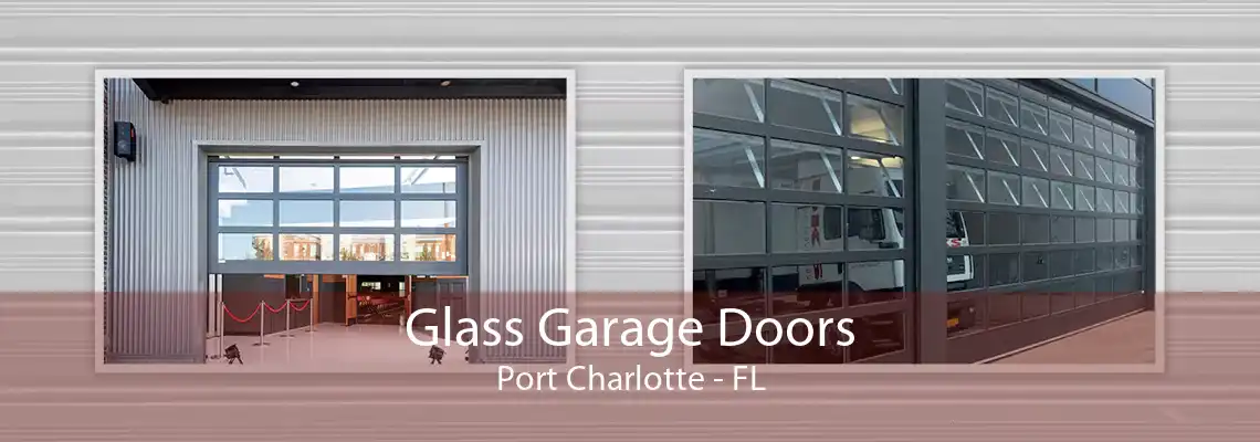 Glass Garage Doors Port Charlotte - FL