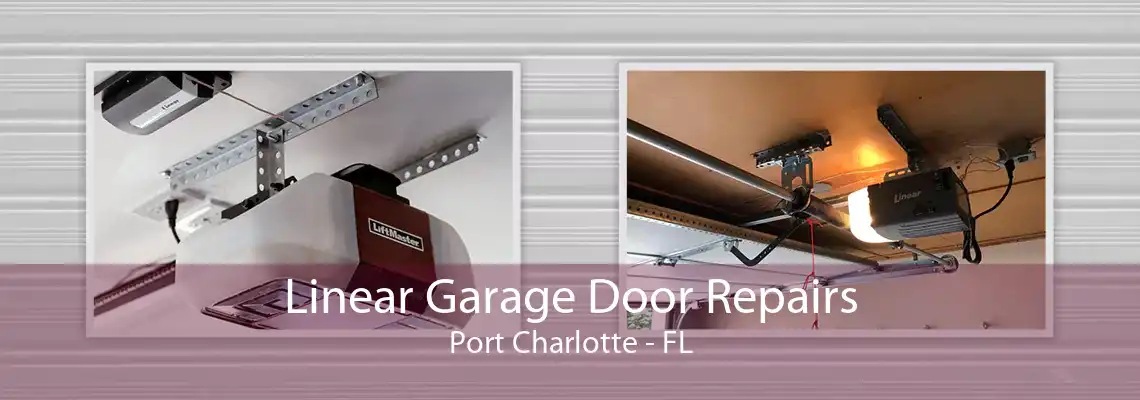 Linear Garage Door Repairs Port Charlotte - FL