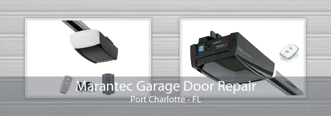 Marantec Garage Door Repair Port Charlotte - FL