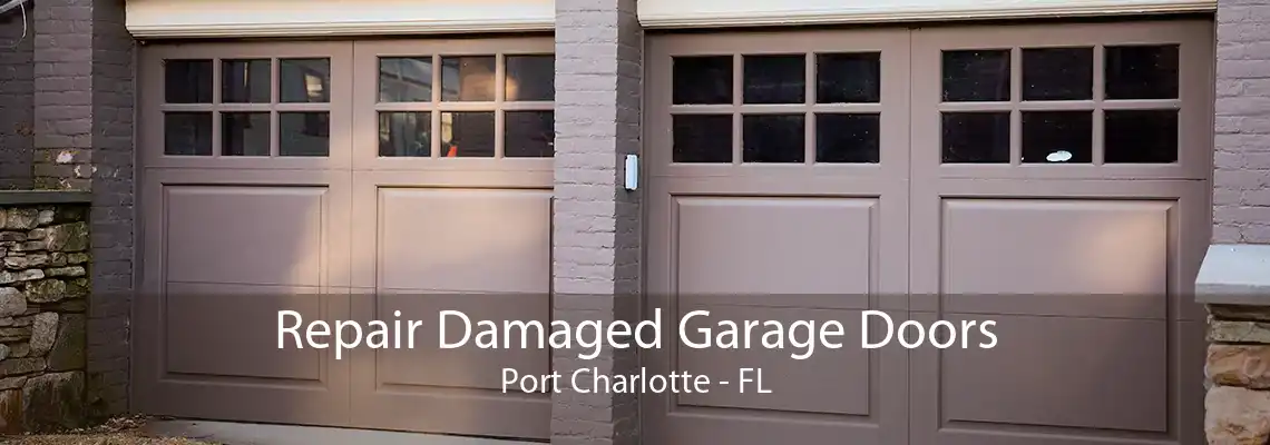 Repair Damaged Garage Doors Port Charlotte - FL