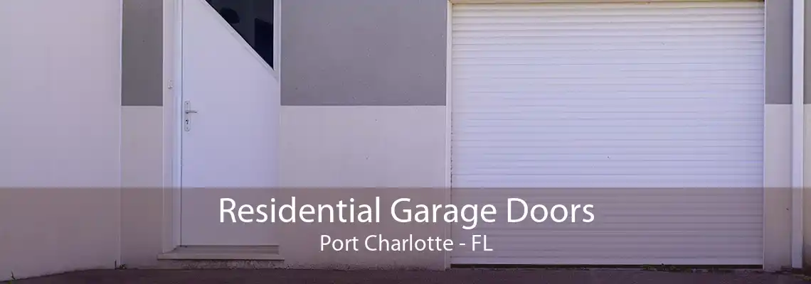 Residential Garage Doors Port Charlotte - FL