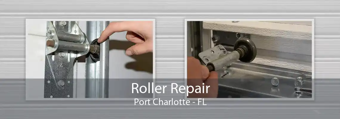 Roller Repair Port Charlotte - FL