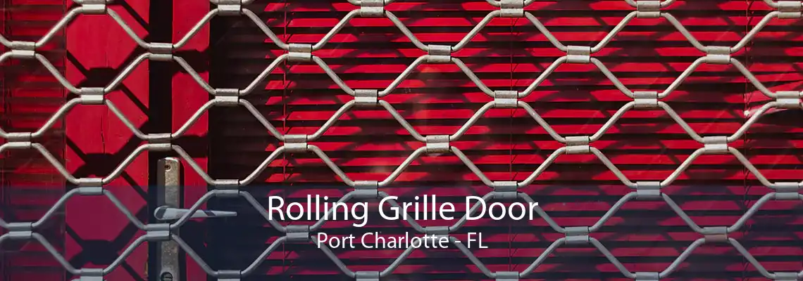 Rolling Grille Door Port Charlotte - FL