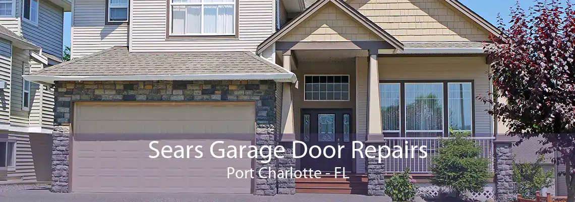 Sears Garage Door Repairs Port Charlotte - FL