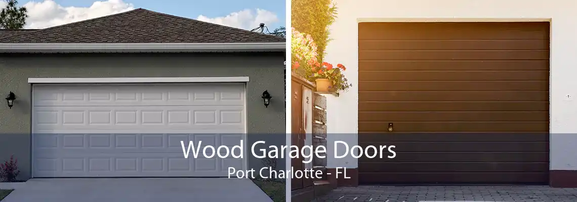 Wood Garage Doors Port Charlotte - FL